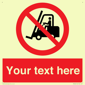 Custom No Forklift Trucks Sign